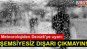 Şemsiyesiz dışarı çıkmayın!