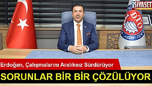 Sorunlar bir bir çözülüyor