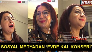 Sosyal medyadan ‘Evde kal konseri’