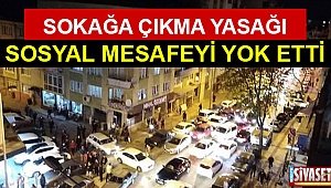 Sosyal mesafe yok oldu