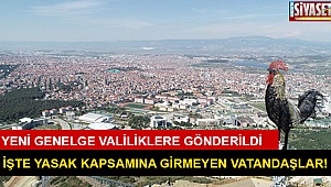 Yeni genelge valiliklere gönderildi