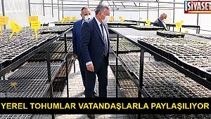 Yerel tohumlar vatandaşlarla paylaşılıyor