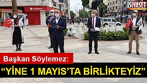 “Yine 1 Mayıs’ta birlikteyiz”