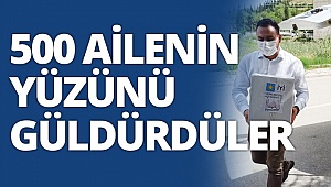 500 ailenin yüzünü güldürdüler