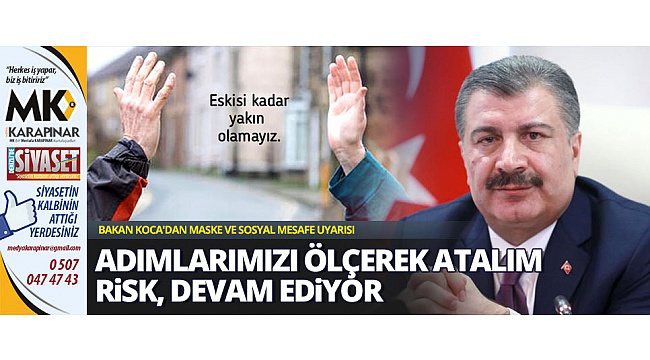 Bakan Koca'dan maske ve sosyal mesafe uyarısı
