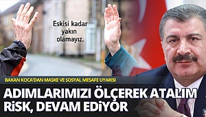 Bakan Koca'dan maske ve sosyal mesafe uyarısı