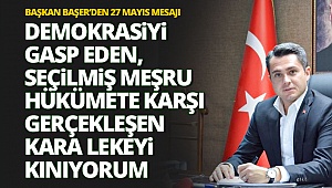 Başkan Başer’den 27 Mayıs Mesajı