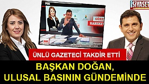 Başkan Doğan Ulusal Basının Gündeminde