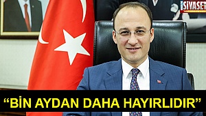 “Bin aydan daha hayırlıdır”