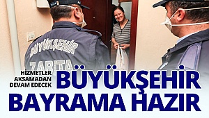 Büyükşehir bayrama hazır