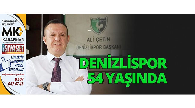 Denizlispor 54 yaşında
