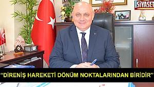 “Direniş hareketi dönüm noktalarından biridir”