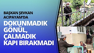 Dokunmadık gönül, çalmadık kapı bırakmadı