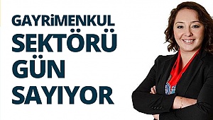 Gayrimenkul sektörü gün sayıyor