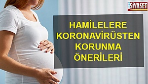 Hamilelere koronavirüsten korunma önerileri