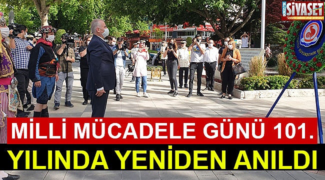 Milli Mücadele Günü 101. yılında yeniden anıldı