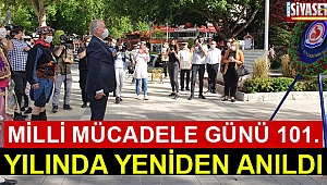 Milli Mücadele Günü 101. yılında yeniden anıldı