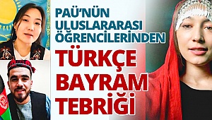 PAÜ’nün uluslararası öğrencilerinden Türkçe bayram tebriği