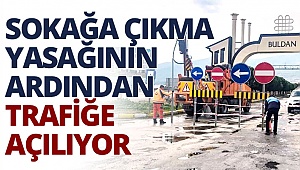Sokağa çıkma yasağının ardından trafiğe açılıyor 