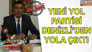 Yeni Yol Partisi Denizli’den yola çıktı