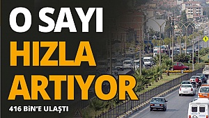 Araç sayısı hızla artıyor