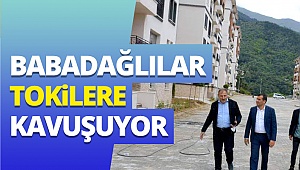 Babadağlılar tokilere kavuşuyor