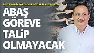 Başkan Abaş göreve talip olmayacak