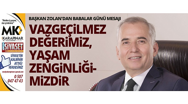 Başkan Osman Zolan'dan Babalar Günü mesajı