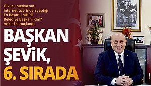 Başkan Şevik, 6’ıncı sırada