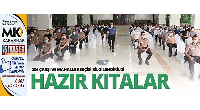 Bekçiler göreve hazır