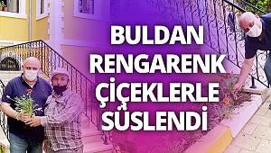 Buldan rengarenk çiçeklerle süslendi