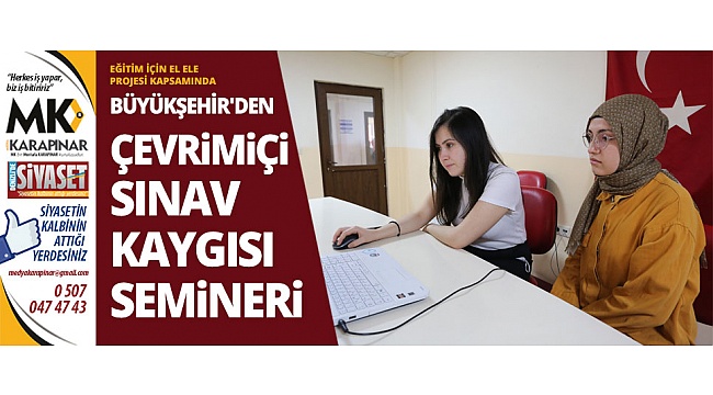 Büyükşehir'den online sınav kaygısı semineri