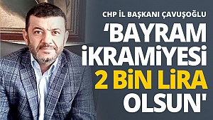 Çavuşoğlu: Bayram ikramiyesi 2 bin lira olsun