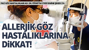 Çocuklarda allerjik göz hastalıklarına dikkat!
