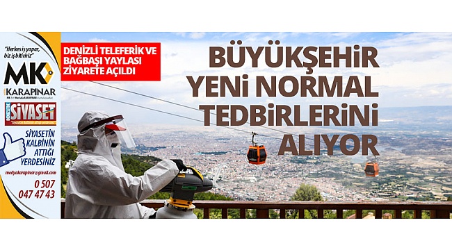 Denizli Teleferik ve Bağbaşı Yaylası ziyarete açıldı