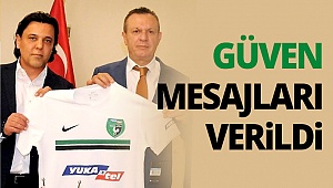 Güven mesajları verildi