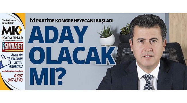 İyi Parti’de kongre heyecanı başladı