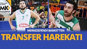Merkezefendi Basket'ten transfer harekatı