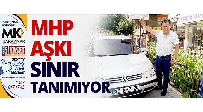 MHP aşkı sınır tanımıyor