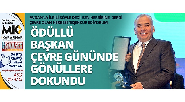 Ödüllü başkan çevre gününde gönüllere dokundu