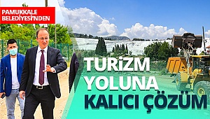 Pamukkale Belediyesi’nden turizm yoluna kalıcı çözüm