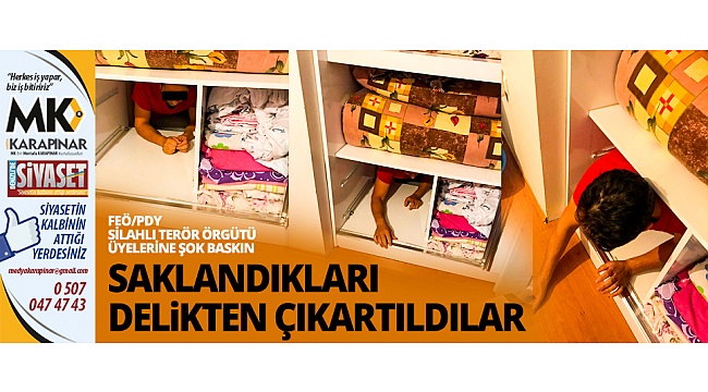 Saklandıkları delikten çıkartıldılar