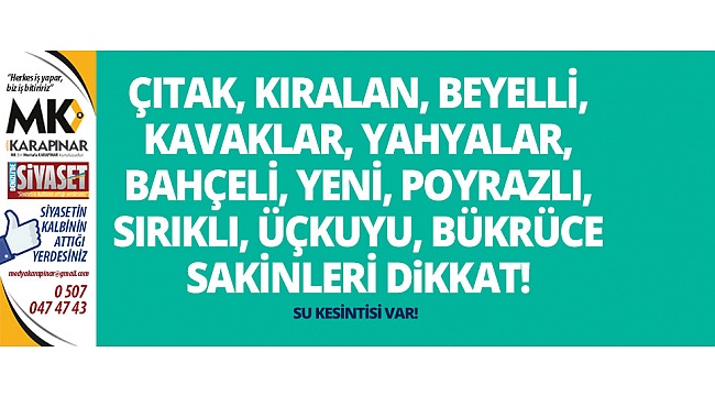 11 mahallede su kesintisi var