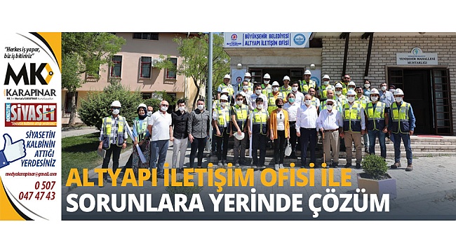 Altyapı İletişim Ofisi ile sorunlara yerinde çözüm