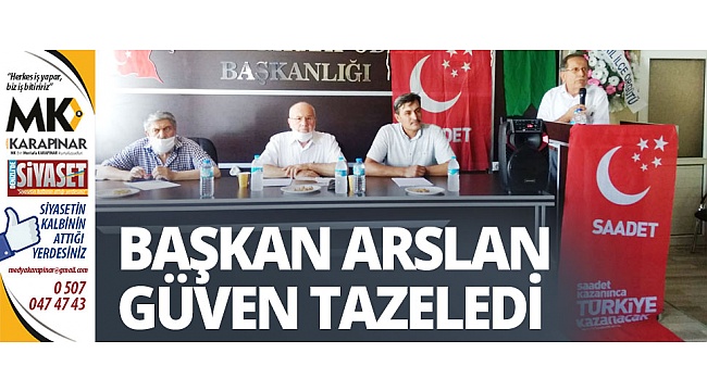 Başkan Arslan güven tazeledi