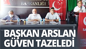 Başkan Arslan güven tazeledi