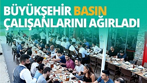 Büyükşehir basın çalışanlarını ağırladı