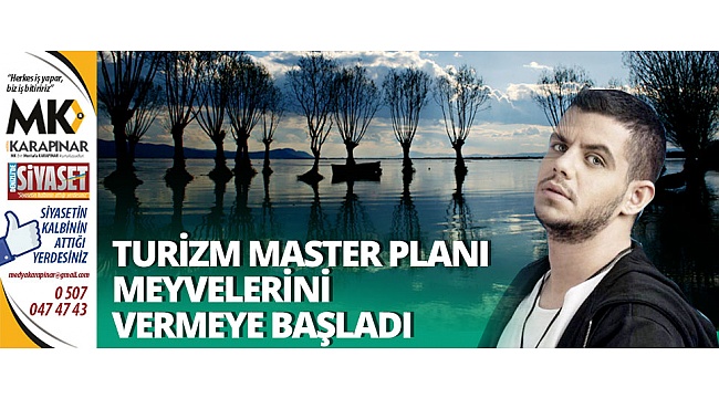 Çivril Turizm Master Planı meyvelerini vermeye başladı