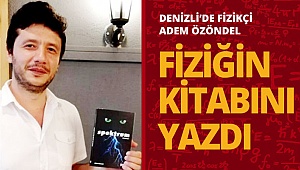 Denizli’de Yazar Özöndel Fiziği romanla anlattı