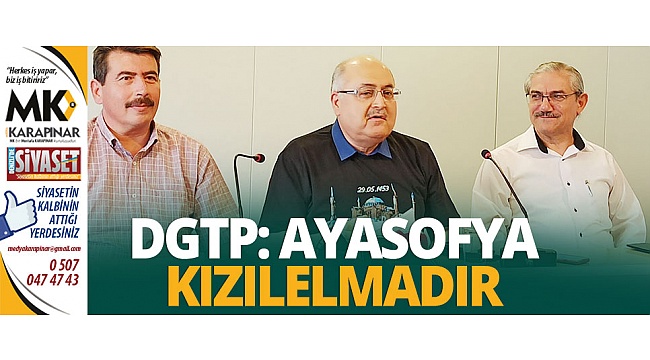 DGTP: Ayasofya Kızılelmadır